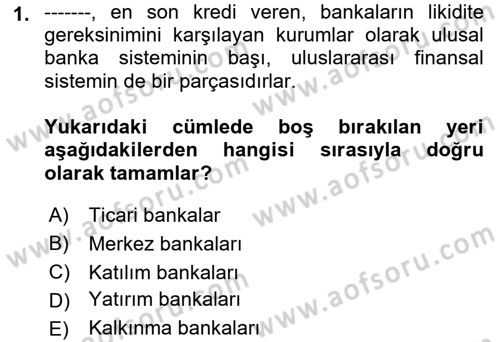 Finansal Kurumlar Dersi 2021 - 2022 Yılı Yaz Okulu Sınavı 1. Soru