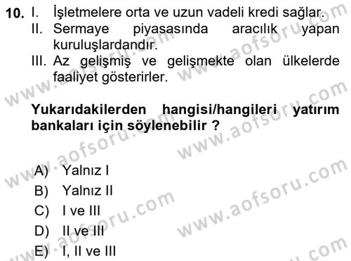 Finansal Kurumlar Dersi 2022 - 2023 Yılı Yaz Okulu Sınavı 10. Soru