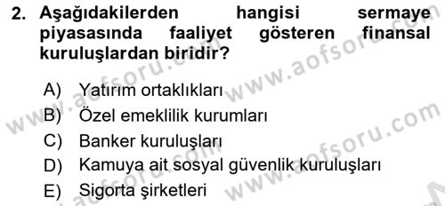 Finansal Kurumlar Dersi 2022 - 2023 Yılı Yaz Okulu Sınavı 2. Soru