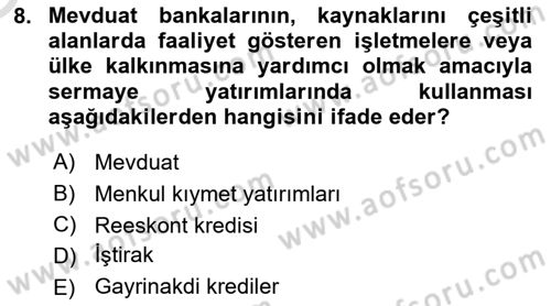 Finansal Kurumlar Dersi 2022 - 2023 Yılı Yaz Okulu Sınavı 8. Soru