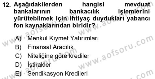 Finansal Kurumlar Dersi 2023 - 2024 Yılı (Vize) Ara Sınav Soruları 12. Soru