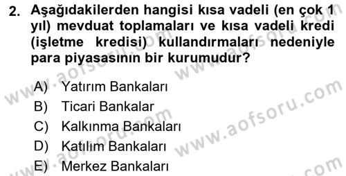 Finansal Kurumlar Dersi 2023 - 2024 Yılı (Vize) Ara Sınav Soruları 2. Soru