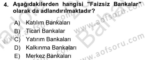 Finansal Kurumlar Dersi 2023 - 2024 Yılı (Vize) Ara Sınav Soruları 4. Soru