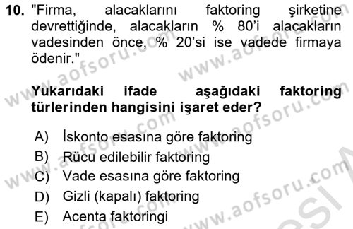 Finansal Kurumlar Dersi 2023 - 2024 Yılı (Final) Dönem Sonu Sınavı 10. Soru