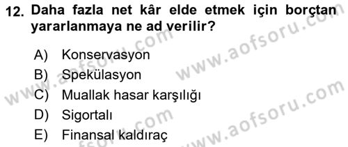 Finansal Kurumlar Dersi 2023 - 2024 Yılı (Final) Dönem Sonu Sınavı 12. Soru