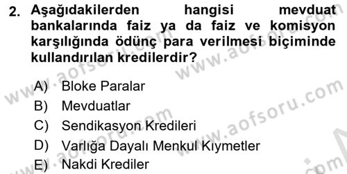 Finansal Kurumlar Dersi 2023 - 2024 Yılı (Final) Dönem Sonu Sınavı 2. Soru