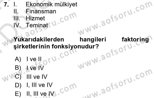 Finansal Kurumlar Dersi 2023 - 2024 Yılı (Final) Dönem Sonu Sınavı 7. Soru