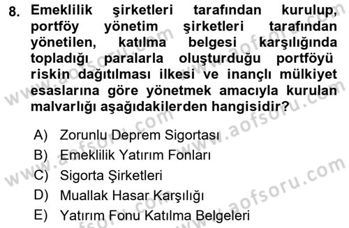 Finansal Kurumlar Dersi 2023 - 2024 Yılı (Final) Dönem Sonu Sınavı 8. Soru