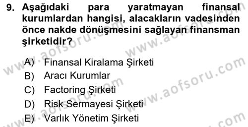 Finansal Kurumlar Dersi 2023 - 2024 Yılı (Final) Dönem Sonu Sınavı 9. Soru