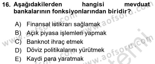 Finansal Kurumlar Dersi 2024 - 2025 Yılı (Vize) Ara Sınav Soruları 16. Soru