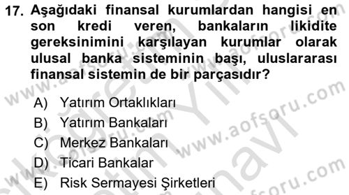 Finansal Kurumlar Dersi 2024 - 2025 Yılı (Vize) Ara Sınav Soruları 17. Soru