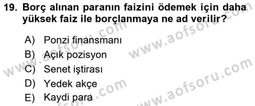 Finansal Kurumlar Dersi 2024 - 2025 Yılı (Vize) Ara Sınav Soruları 19. Soru