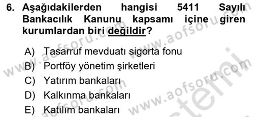 Finansal Kurumlar Dersi 2024 - 2025 Yılı (Vize) Ara Sınav Soruları 6. Soru