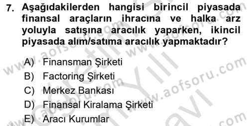 Finansal Kurumlar Dersi 2024 - 2025 Yılı (Vize) Ara Sınav Soruları 7. Soru