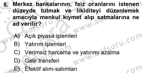 Finansal Kurumlar Dersi 2024 - 2025 Yılı (Vize) Ara Sınav Soruları 8. Soru