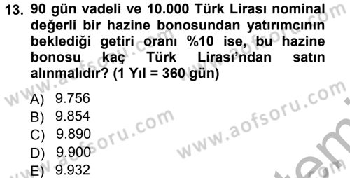 Finansal Yönetim 1 Dersi 2012 - 2013 Yılı (Vize) Ara Sınav Soruları 13. Soru