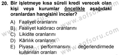 Finansal Yönetim 1 Dersi 2012 - 2013 Yılı (Vize) Ara Sınavı 20. Soru