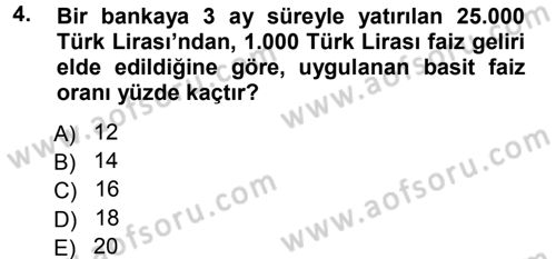 Finansal Yönetim 1 Dersi 2012 - 2013 Yılı (Final) Dönem Sonu Sınavı 4. Soru