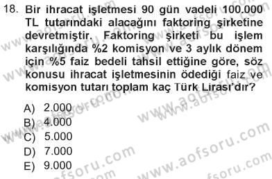 Finansal Yönetim 1 Dersi 2012 - 2013 Yılı Tek Ders Sınavı 18. Soru