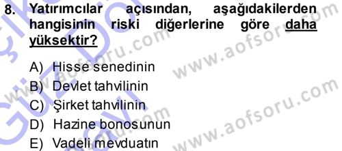 Finansal Yönetim 1 Dersi 2013 - 2014 Yılı (Vize) Ara Sınav Soruları 8. Soru