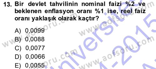 Finansal Yönetim 1 Dersi 2014 - 2015 Yılı (Vize) Ara Sınav Soruları 13. Soru