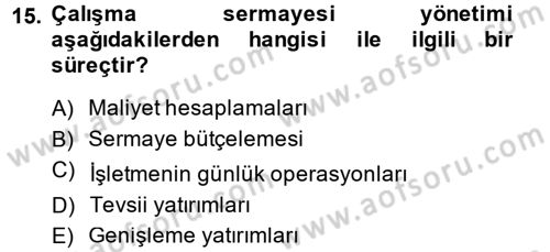 Finansal Yönetim 1 Dersi 2014 - 2015 Yılı (Final) Dönem Sonu Sınavı 15. Soru