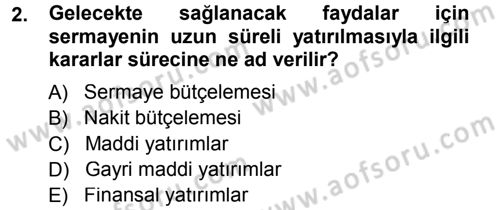 Finansal Yönetim 1 Dersi 2014 - 2015 Yılı (Final) Dönem Sonu Sınavı 2. Soru