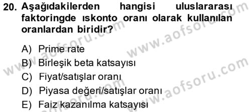 Finansal Yönetim 1 Dersi 2014 - 2015 Yılı (Final) Dönem Sonu Sınavı 20. Soru