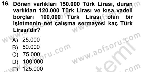 Finansal Yönetim 1 Dersi 2014 - 2015 Yılı Tek Ders Sınavı 16. Soru