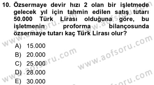 Finansal Yönetim 1 Dersi 2015 - 2016 Yılı (Final) Dönem Sonu Sınavı 10. Soru