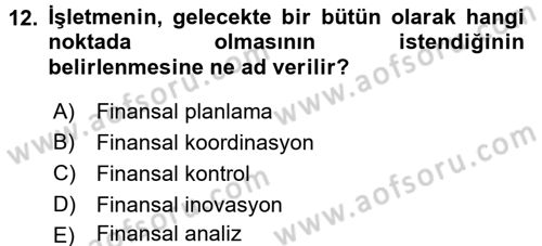 Finansal Yönetim 1 Dersi 2015 - 2016 Yılı (Final) Dönem Sonu Sınavı 12. Soru