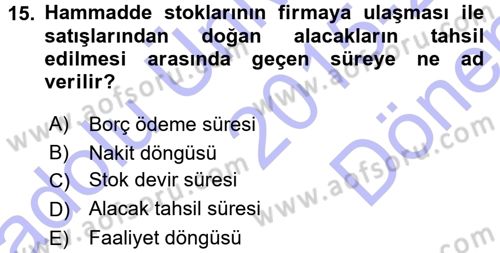 Finansal Yönetim 1 Dersi 2015 - 2016 Yılı (Final) Dönem Sonu Sınavı 15. Soru