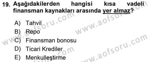Finansal Yönetim 1 Dersi 2015 - 2016 Yılı (Final) Dönem Sonu Sınav Soruları 19. Soru