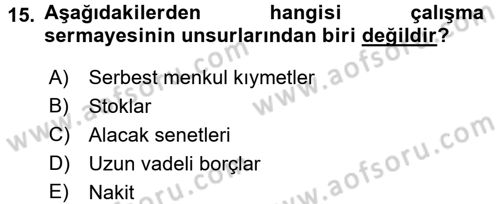 Finansal Yönetim 1 Dersi 2016 - 2017 Yılı (Final) Dönem Sonu Sınav Soruları 15. Soru