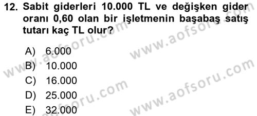 Finansal Yönetim 1 Dersi 2017 - 2018 Yılı (Final) Dönem Sonu Sınavı 12. Soru