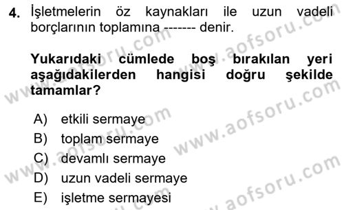 Finansal Yönetim 1 Dersi 2019 - 2020 Yılı (Final) Dönem Sonu Sınavı 4. Soru