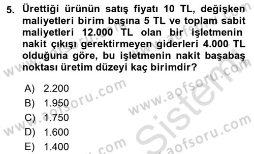 Finansal Yönetim 1 Dersi 2019 - 2020 Yılı (Final) Dönem Sonu Sınavı 5. Soru