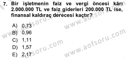 Finansal Yönetim 1 Dersi 2019 - 2020 Yılı (Final) Dönem Sonu Sınavı 7. Soru