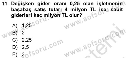 Finansal Yönetim 1 Dersi 2020 - 2021 Yılı Yaz Okulu Sınavı 11. Soru