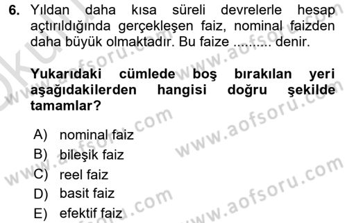 Finansal Yönetim 1 Dersi 2020 - 2021 Yılı Yaz Okulu Sınavı 6. Soru