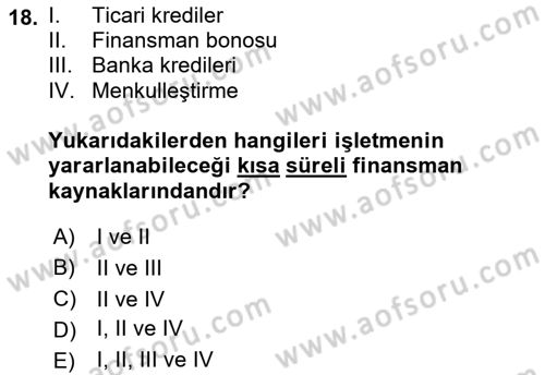 Finansal Yönetim 1 Dersi 2023 - 2024 Yılı (Final) Dönem Sonu Sınavı 18. Soru