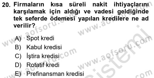 Finansal Yönetim 1 Dersi 2023 - 2024 Yılı (Final) Dönem Sonu Sınavı 20. Soru