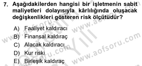 Finansal Yönetim 1 Dersi 2024 - 2025 Yılı Yaz Okulu Sınav Soruları 7. Soru