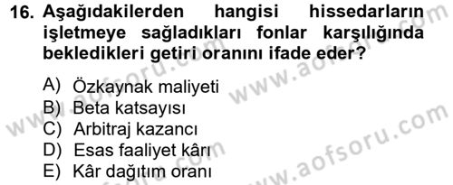 Finansal Yönetim 2 Dersi 2012 - 2013 Yılı (Vize) Ara Sınavı 16. Soru