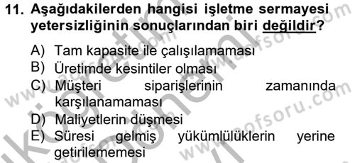 Finansal Yönetim 2 Dersi 2012 - 2013 Yılı (Final) Dönem Sonu Sınav Soruları 11. Soru
