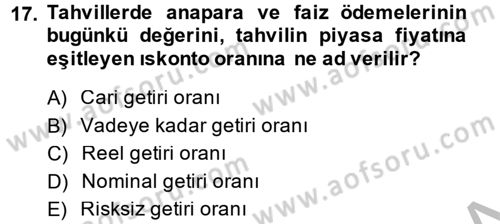 Finansal Yönetim 2 Dersi 2013 - 2014 Yılı (Vize) Ara Sınavı 17. Soru