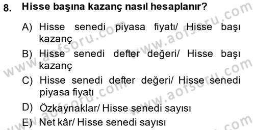 Finansal Yönetim 2 Dersi 2013 - 2014 Yılı (Vize) Ara Sınavı 8. Soru