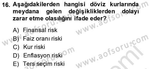Finansal Yönetim 2 Dersi 2013 - 2014 Yılı Tek Ders Sınavı 16. Soru