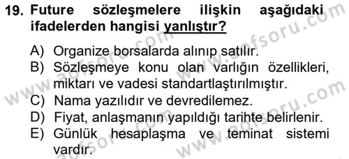 Finansal Yönetim 2 Dersi 2013 - 2014 Yılı Tek Ders Sınavı 19. Soru