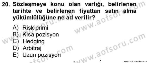 Finansal Yönetim 2 Dersi 2013 - 2014 Yılı Tek Ders Sınavı 20. Soru
